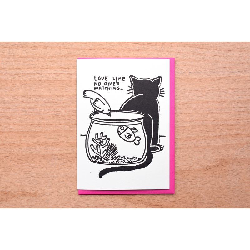Love Like No One’s Watching Cat