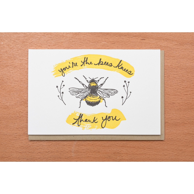 You’re The Bees Knees – Thank You Greeting Card