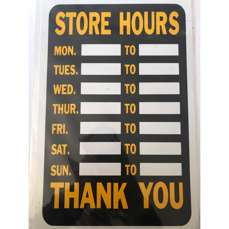 “STORE HOURS” Sign