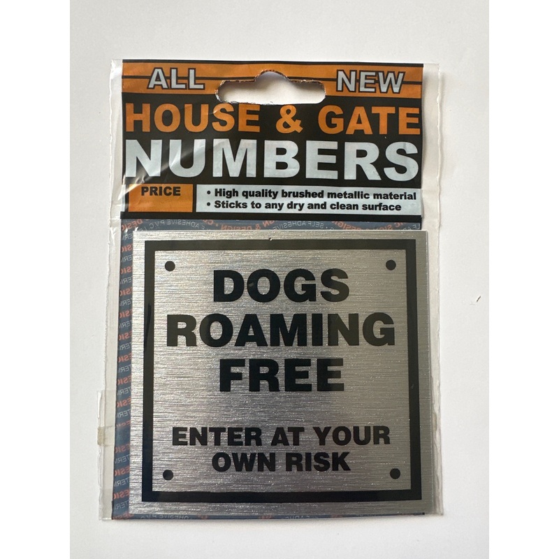 Rosebud Brushed Metallic Sign – Dogs Roaming Free, Enter at Your Own Risk